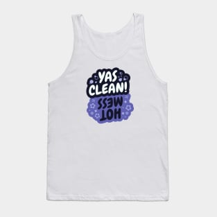 Yas Clean/Hot Mess Dishes Indicator Tank Top